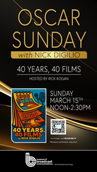 Oscar Sunday at Museum of Broadcast Communications with Nick Digilio. Hosted by Rick Kogan