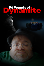 Premiering at Cinequest: 96 Pounds of Dynamite