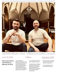 Johnny Walsh, Pianist and Drew Lutz-Long, Organist