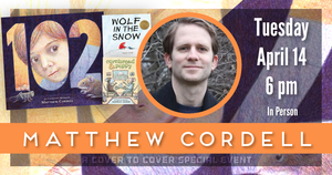 An Evening with Author & Illustrator Matthew Cordell