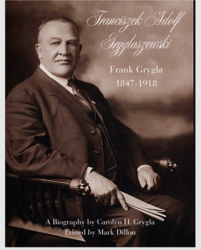 Frank Grygla: A Biography about the 1st Polish American on Lake Minnetonka