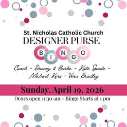 Designer Purse Bingo & Basket Raffle - April 19 - Hosted by St. Nicholas Catholic Church, Walnutport