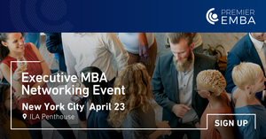 Premier EMBA – Executive MBA Networking Cocktail Event Coming to New York City!