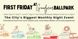 First Friday at Goodyear Ballpark