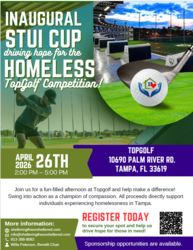 Sheltering the Unsheltered, Inc Inaugural STUI CUP Driving Hope for the Homeless TopGolf Competition
