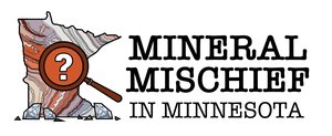 "Mineral Mischief in Minnesota"