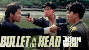 John Woo's BULLET IN THE HEAD