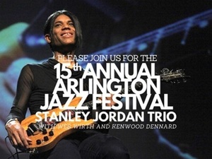 Stanley Jordan Trio headlines this year's 15th annual Arlington Jazz Festival