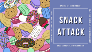 Snack Attack! Fully Food Themed Art Show Opening & Special Event