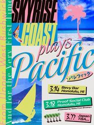 Skyrise Coast Plays Pacific at Proof Social Club