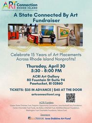 Art Connection Rhode Island Announces 15th Anniversary Fundraiser, “A State Connected By Art”
