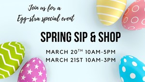 Spring Sip & Shop