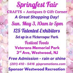 Springfest Craft Show & Antiques & Gift Corner, Sun May 3, 125 Exhibitors, Veterans Pk, Westwood, NJ