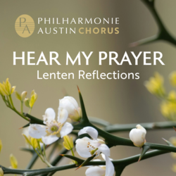 Philharmonie Austin Chorus - Hear My Prayer