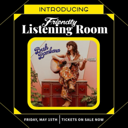 Beth Bombara in The Friendly Listening Room