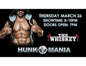 HUNKOMANIA PRESENTS MEN THE SHOW