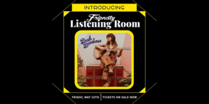 Beth Bombara in The Friendly Listening Room
