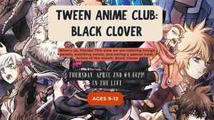 Tween Anime Club: Black Clover