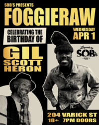 Foggieraw: Celebrating The Birthday of Gil Scott-Heron