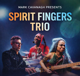 Spirit Fingers Trio featuring Greg Spero, Mohini Dey, and Blaque Dynamite