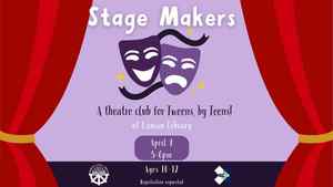 Stage Makers Tween Theatre Club (Registration Recommended)