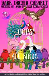 Dark Orchid Cabaret Oops! All Birds