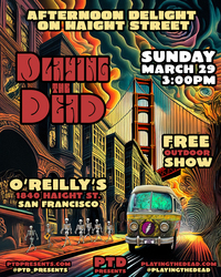 Afternoon Delight on Haight Street - Playing The Dead