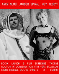 Warm Numb, Jagged Spiral, Hey Teddy! chapbook and short film release