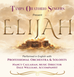 Experience the Power of Mendelssohn’s ELIJAH!