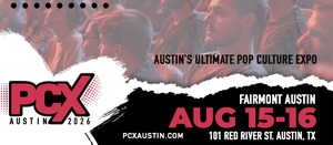 PCX Austin: Austin’s New Pop Culture Convention
