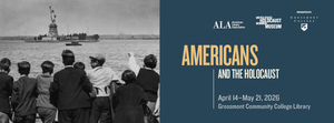 Americans and the Holocaust: A Traveling Exhibition for Libraries