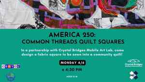 America 250: Common Threads Quilt Squares