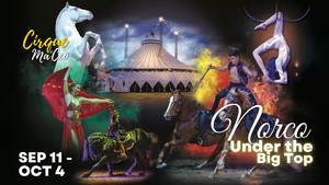 Cirque Ma'Ceo LIVE in Norco • Sep 11 - Oct 4, 2026