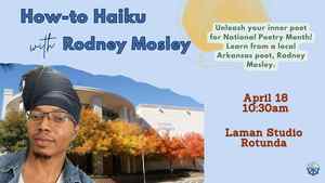 How-To-Haiku With Rodney Mosley