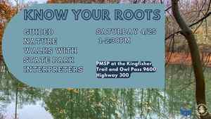 Know Your Roots: Guided Nature Walkls (Registration Required - 10 Total Spots)