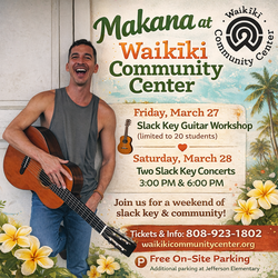Slack Key Master Makana to Play Intimate Waikīkī Benefit Concert – March 28