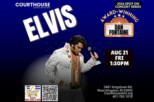 ELVIS - Award Winning Dan Fontaine - 8/21/26 FRI 1:30PM