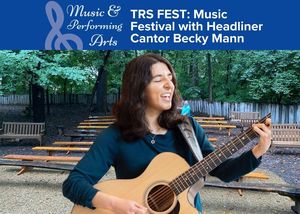 TRS FEST: Music Festival with Headliner Cantor Becky Mann