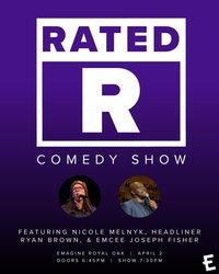 Rated R Comedy Show AT Emagine Royal Oak