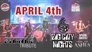 Scorpions Tribute- Big City Nights w/ Special Guest: From the Ashes | Sat, April 4th at OCC Road Hou