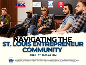 Navigating the St. Louis Entrepreneur Community presented with the SBDC