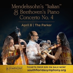 South Florida Symphony Orchestra Presents Mendelssohn and Beethoven at The Parker