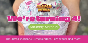 The Slime Kitchen at Hillsdale Turns 4!