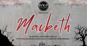 "Something wicked this way comes."  Will Kempe's Players present Macbeth