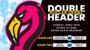 Tampa Roller Derby 4/19 Doubleheader