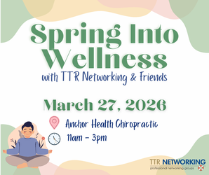 Spring Into Wellness with TTR Networking & Friends
