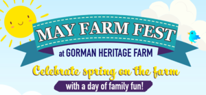 Gorman Heritage Farm's May Farm Fest