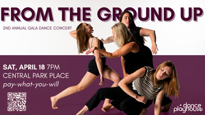 From the Ground Up: Dance PlayHouse’s 2nd Annual Gala Dance Concert