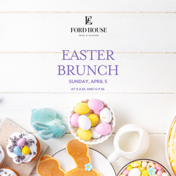 Easter Brunch at Ford House