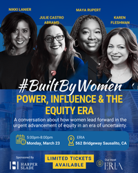 Built by Women: Power, Influence & the Equity Era